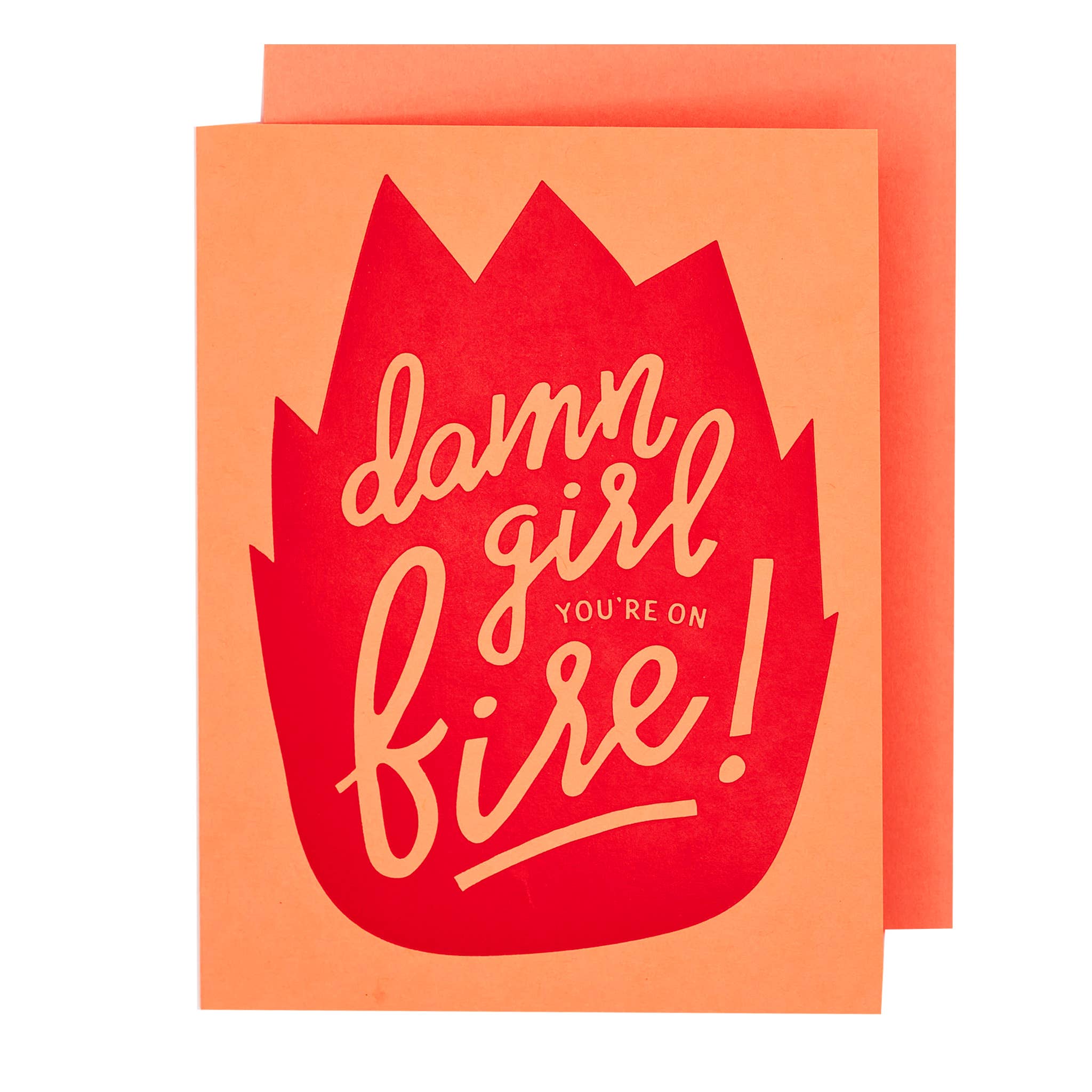 Card with 'damn girl you're on fire!' text on an orange background